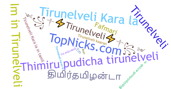 Takma adları Tirunelveli